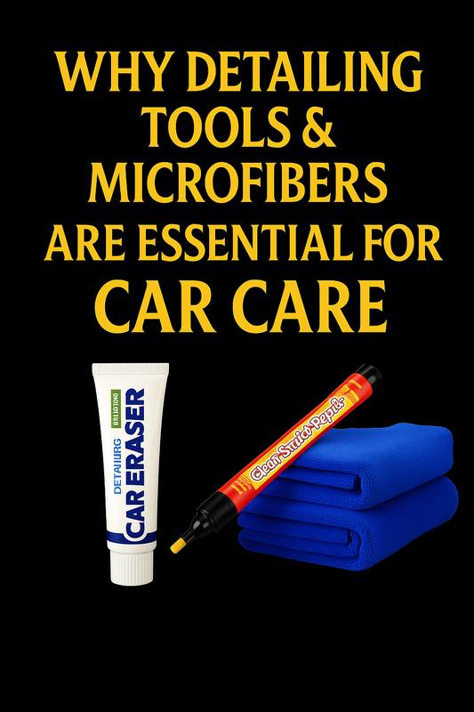 Why Detailing Tools & Microfibers Are Essential for Achieving a Professional Car Finish